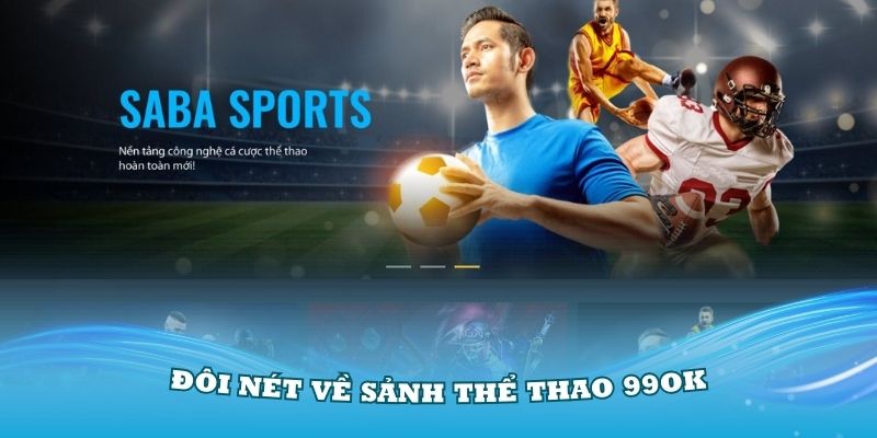 SABA SPORTS 99OK hiểu là gì?